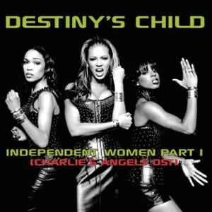 Independent Women Part I - Destiny's Child