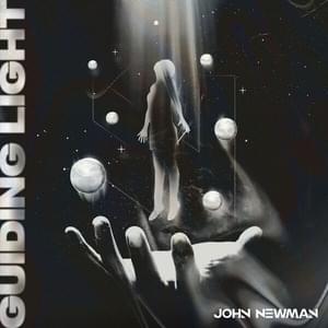 Guiding Light - John Newman