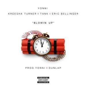 Blowin’ Up - Young Yonny (Ft. Eric Bellinger, Kreesha Turner & Tank)