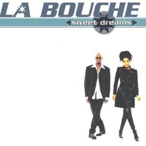 Sweet Dreams (Club Mix) - La Bouche