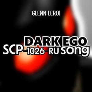 SCP-1026-RU Song - Glenn Leroi