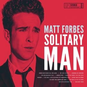 What You Won’t Do for Love - Matt Forbes