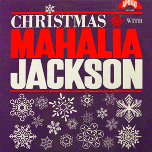 Silent Night, Holy Night - Mahalia Jackson