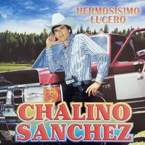 Hermosisimo Lucero - Chalino Sánchez