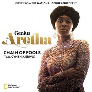 Chain of Fools - Cynthia Erivo