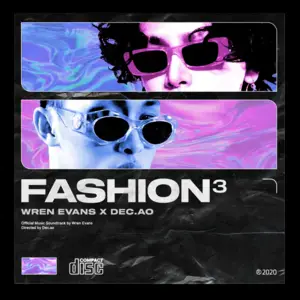 FASHION 3 - Wren Evans (Ft. Decao)