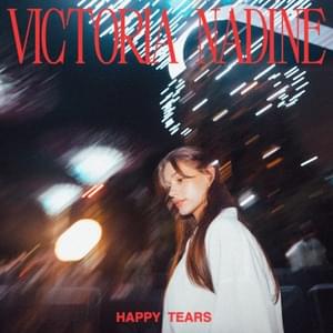 Happy Tears - Victoria Nadine