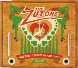 Why Won’t You Give Me Your Love? - The Zutons