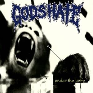 Under the Knife - God's Hate