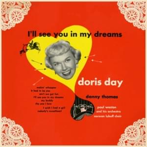 I’ll See You In My Dreams - Doris Day (Ft. The Norman Luboff Choir)