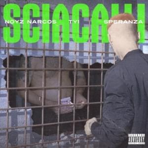 SCIACALLI - TY1 (Ft. Noyz Narcos & Speranza)