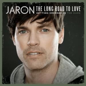 Beat Back Love - Jaron and the Long Road to Love