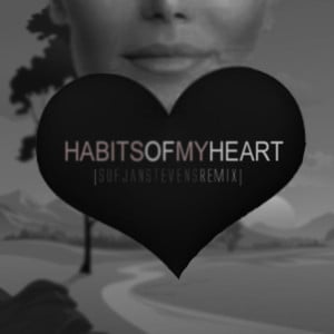 Habits Of My Heart (Sufjan Stevens Remix) - Jaymes Young