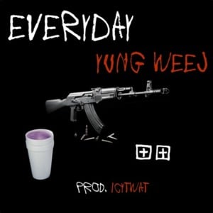 Everyday - Yung Weej