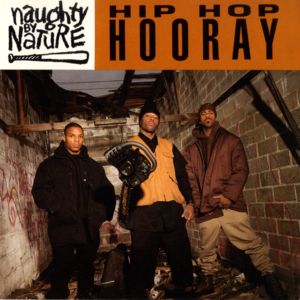 Hip Hop Hooray - Naughty By Nature