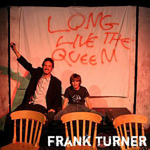 Long Live the Queen - Frank Turner