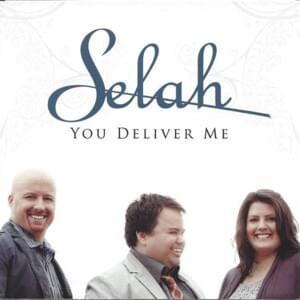 You Deliver Me - Selah