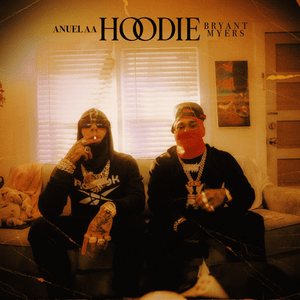 Hoodie - Anuel AA & Bryant Myers