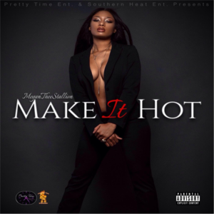 Intro- Make It Hot - Megan Thee Stallion