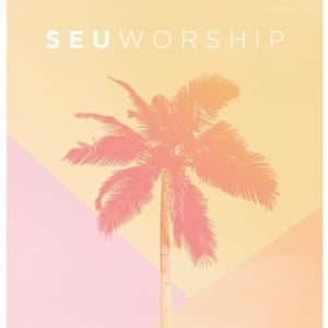 Fountain of Youth - SEU Worship