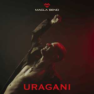 Uragani - Magla Bend