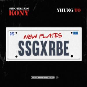 New Plates - ShooterGang Kony & Yhung T.O.