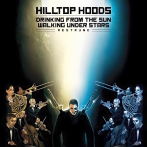 Live & Let Go Restrung - Hilltop Hoods (Ft. Adelaide Symphony Orchestra, Brother Ali & Maverick Sabre)