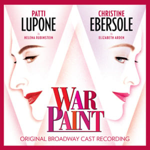 Back On Top - Patti LuPone (Ft. Douglass Sills & Original Broadway Cast of War Paint)