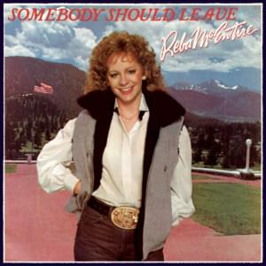 Somebody Should Leave - Reba McEntire