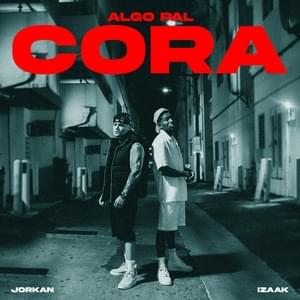 ALGO PAL CORA - Jorkan & iZaak