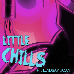 Little Chills - Rockit Music (Ft. Lindsay Joan)