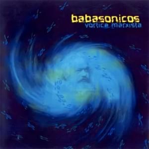 Forajidos De Siempre - Babasónicos