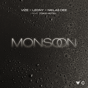 Monsoon - VIZE, Leony & Niklas Dee (Ft. Tokio Hotel)