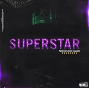 Superstar - Kalis (Ft. Nicola Siciliano)