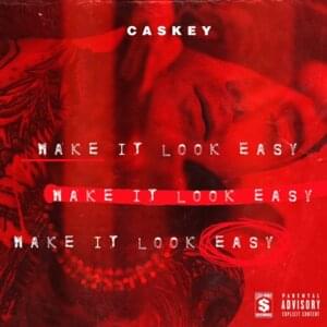 Make It Look Easy - Caskey