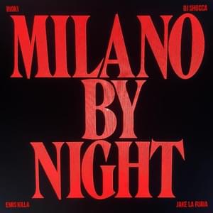 MILANO BY NIGHT - Inoki & DJ Shocca (Ft. Emis Killa & Jake La Furia)