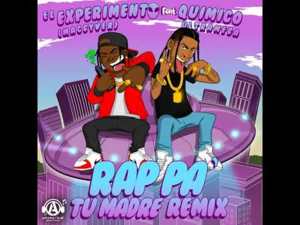 Rap pa tu madre (Remix) - El Experimento & Químico Ultra Mega