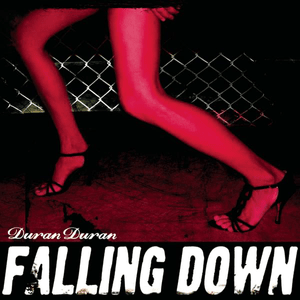 Falling Down - Duran Duran