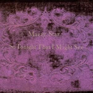 Mary of Silence - Mazzy Star