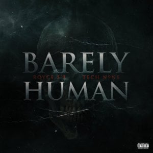 Barely Human - Royce Da 5'9" (Ft. Krizz Kaliko & Tech N9ne)