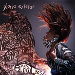 Here We Are (from Brazil305) - Gloria Estefan