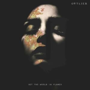 Set the World in Flames - Ovtlier