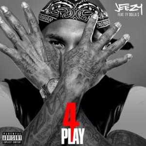 4Play - Jeezy (Ft. Ty Dolla $ign)