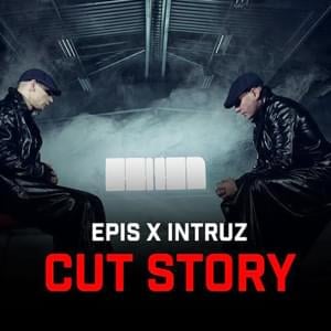 Cut story - Epis x Intruz