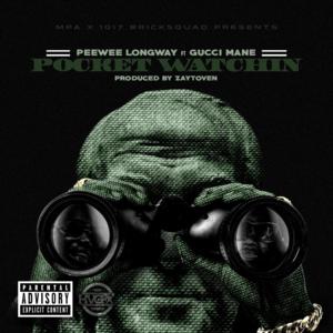 Pocket Watchin’ - Peewee Longway (Ft. Gucci Mane)