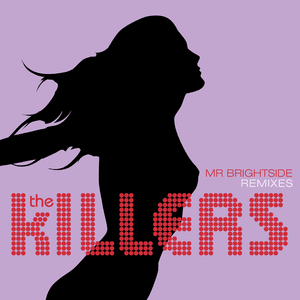 Mr. Brightside (Jacques Lu Cont’s Thin White Duke Remix) - The Killers