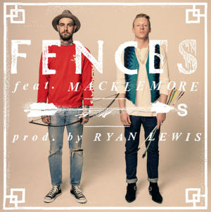 Arrows - Fences (Ft. Macklemore)