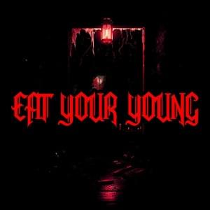 Eat Your Young - Arankai