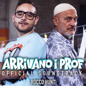 Arrivano i prof - Rocco Hunt