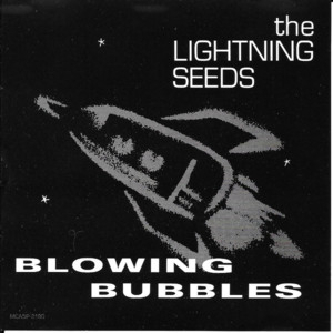 Blowing Bubbles - The Lightning Seeds